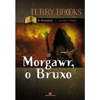 Morgawr o Bruxo Viagem De Je Terry Brooks